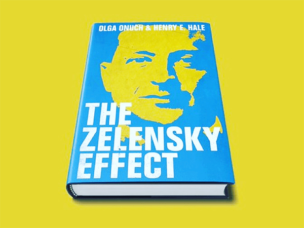The book "The Zelensky Effect" by Olga Onuch and Henry E. Hale against a yellow backdrop.