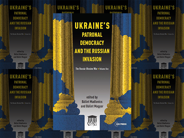 Ukraine's Patronal Democracy and the Russian Invasion book cover. Image links to event page.