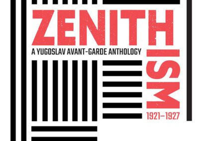 Aleksandar Bošković and Steven Teref Publish Zenithism: A Yugoslav Avant-Garde Anthology