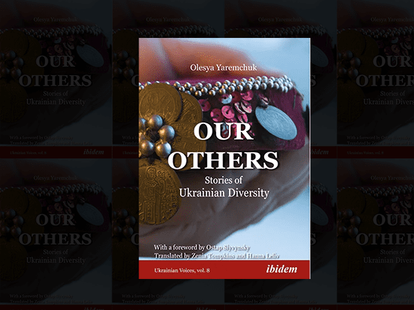 Cover of Our Others. Stories of Ukrainian Diversity. Image links to event page.