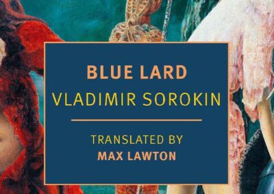 “Blue Lard” Translated by Max Lawton Reviewed in NY Times