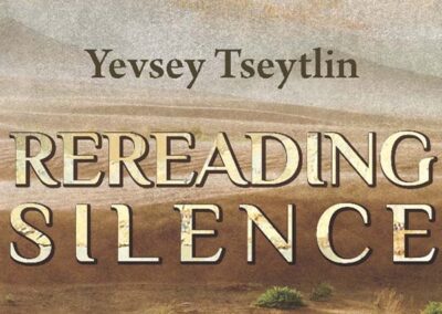 Yevsey Tseytlin’s “Rereading Silence” Translated by Venya Gushchin