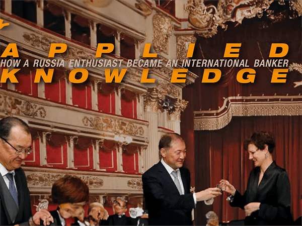 Applied Knowledge: How a Russia Enthusiast Became an International Banker